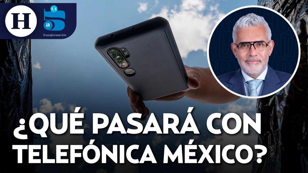 Venta de Telefónica México reconfiguraría el mercado de la Telefonía móvil en el país