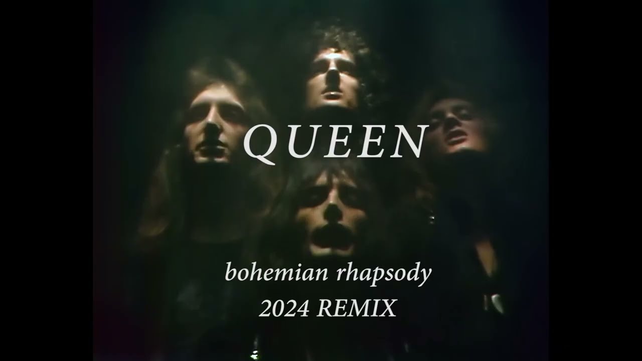 QUEEN -  Bohemian Rhapsody REMIX 2024  with only original material