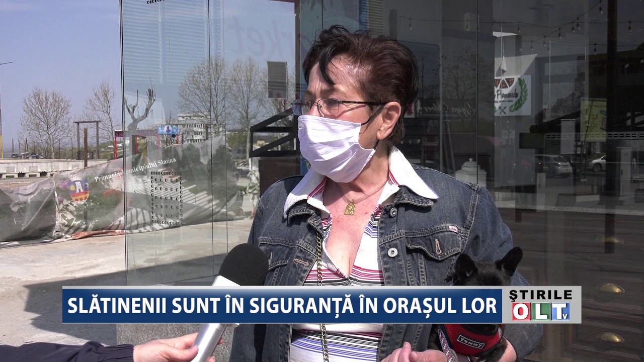 SLATINENII SUNT IN SIGURANTA IN ORASUL LOR 1304