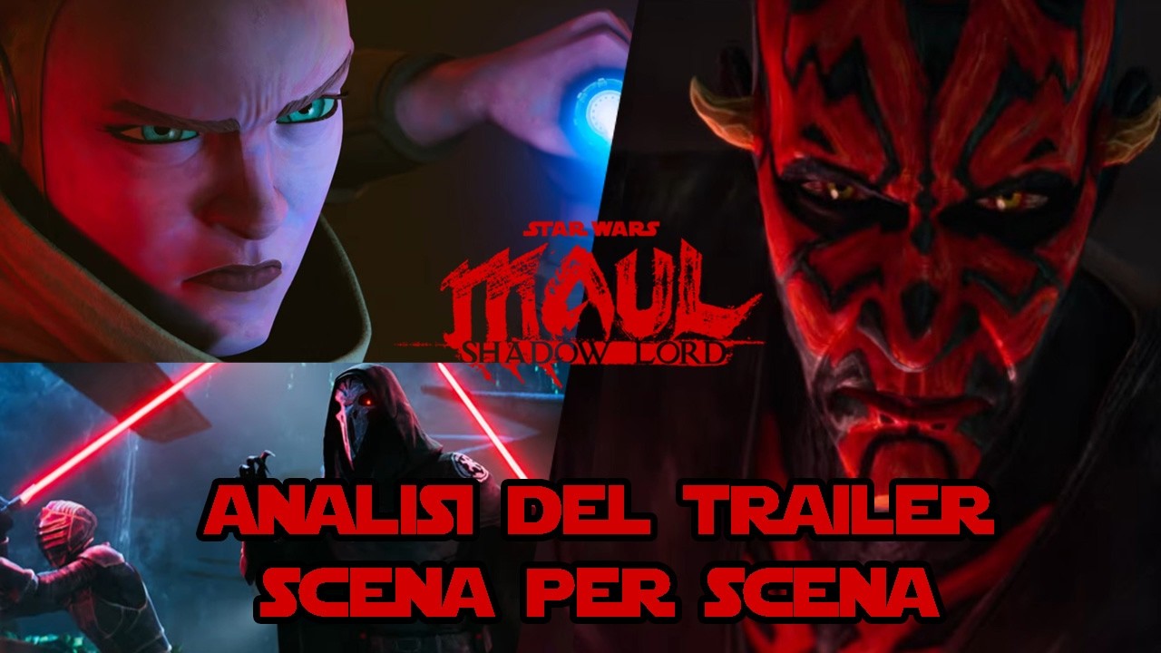 MAUL SHADOW LORD: analisi DETTAGLIATA del nuovo TRAILER!