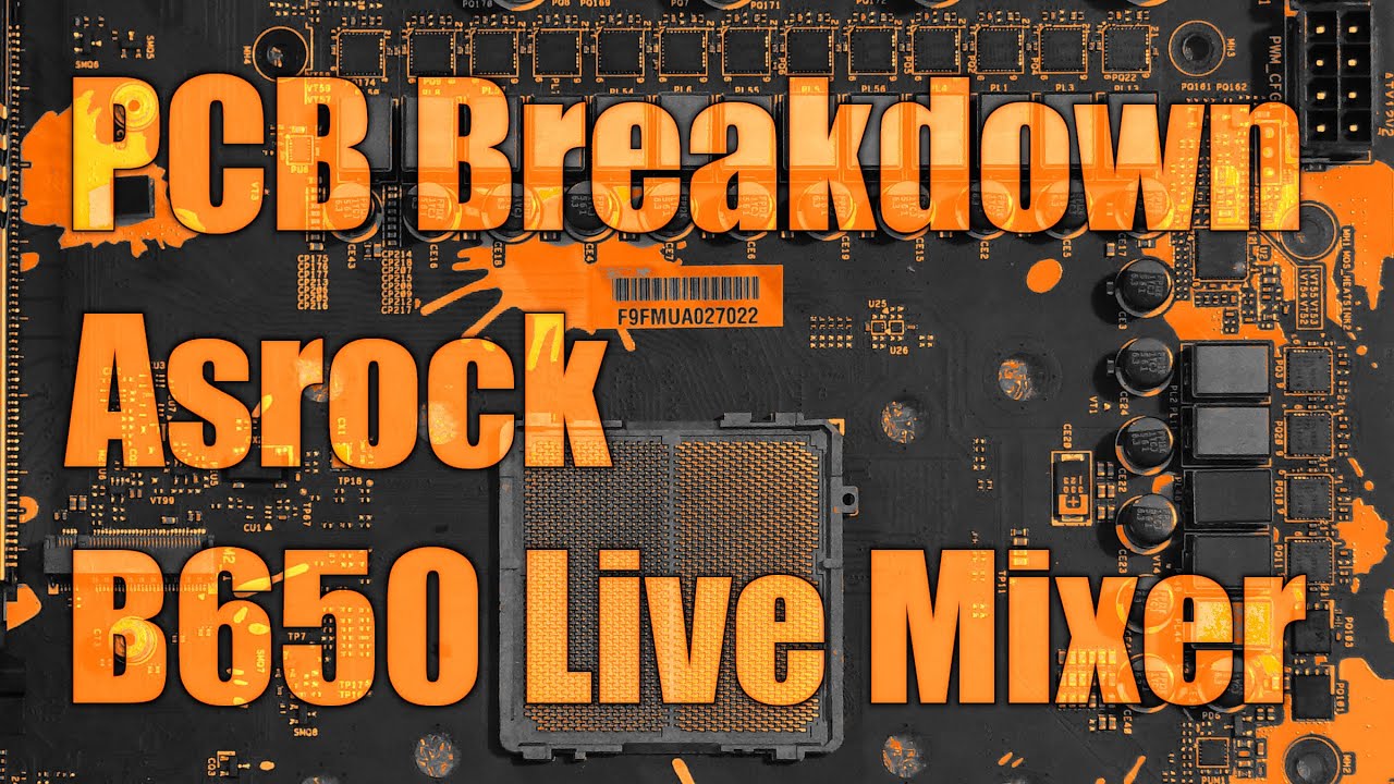 mobo PCB Breakdown: Asrock B650 LiveMixer
