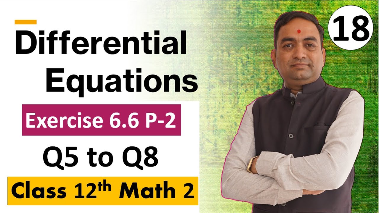 Differential Equations Exercise 6.6 Class 12th Part 2