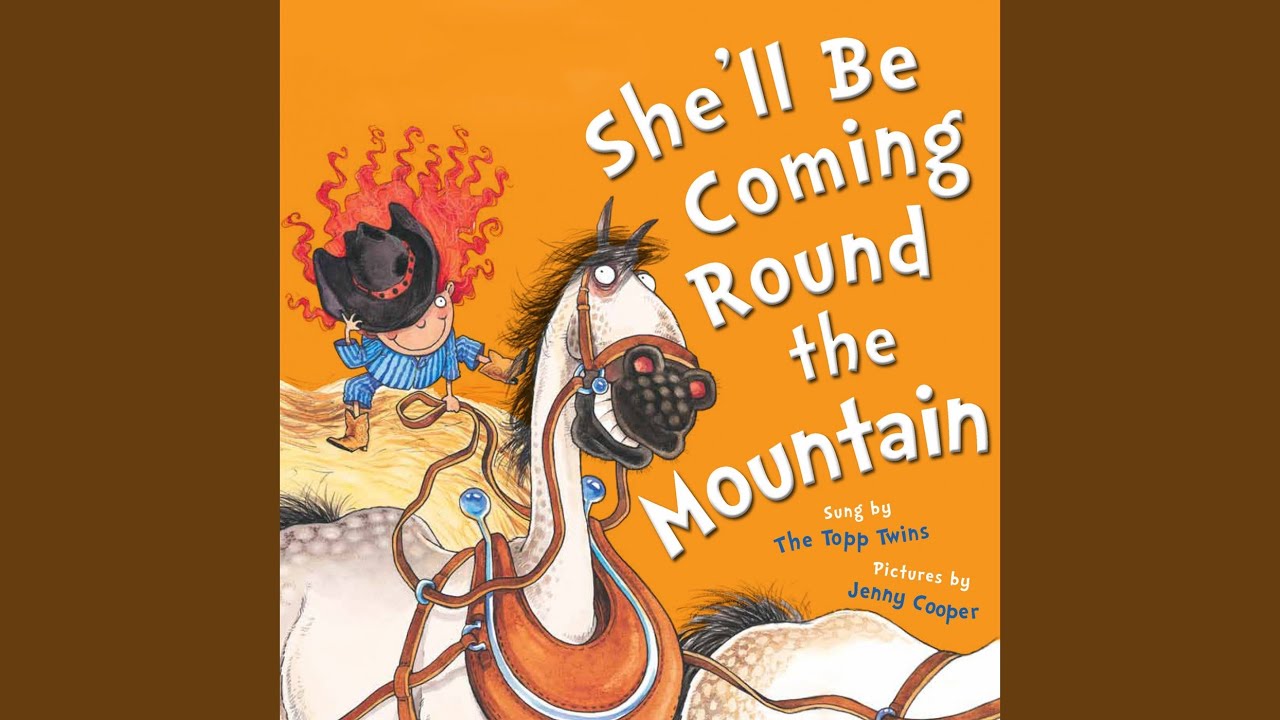 She'll Be Coming Round the Mountain