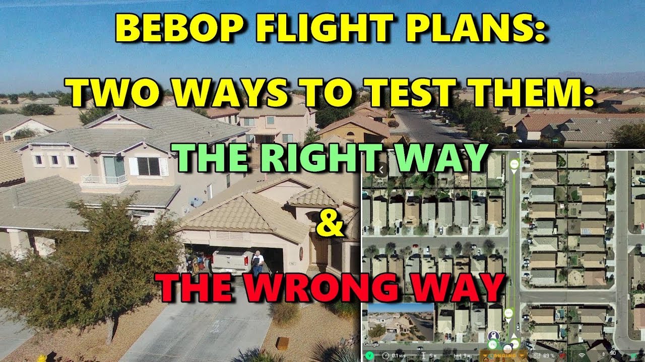 TWO WAYS TO TEST YOUR BEBOP FLIGHT PLAN - RIGHT / WRONG