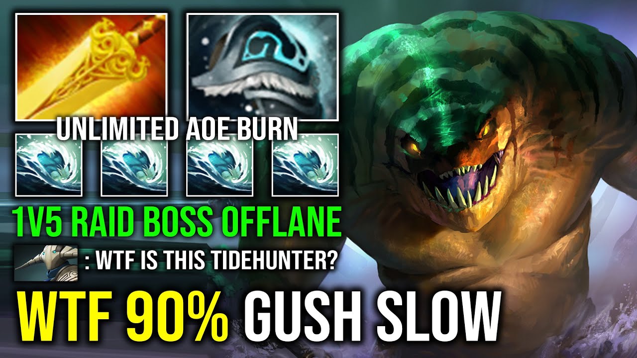WTF 90% SLOW CAN'T MOVE Unlimited AoE Gush Skill Spam 1v5 Raid Boss Kraken Tidehunter Dota 2