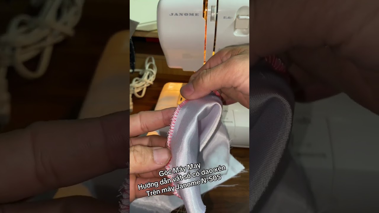 Hướng dẫn giả vắt sổ xén vải trên máy Janome 