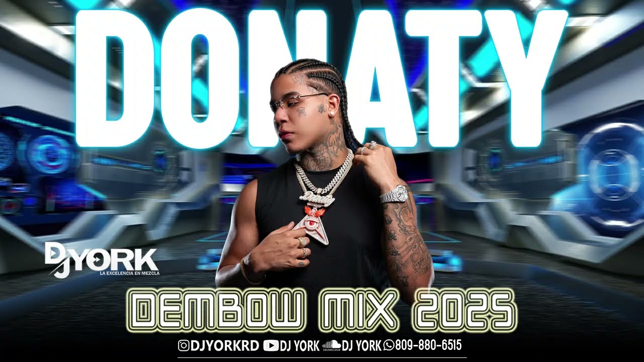 DONATY LO QUE PUEDA MIX - DEMBOW 2025 DJ YORK 
