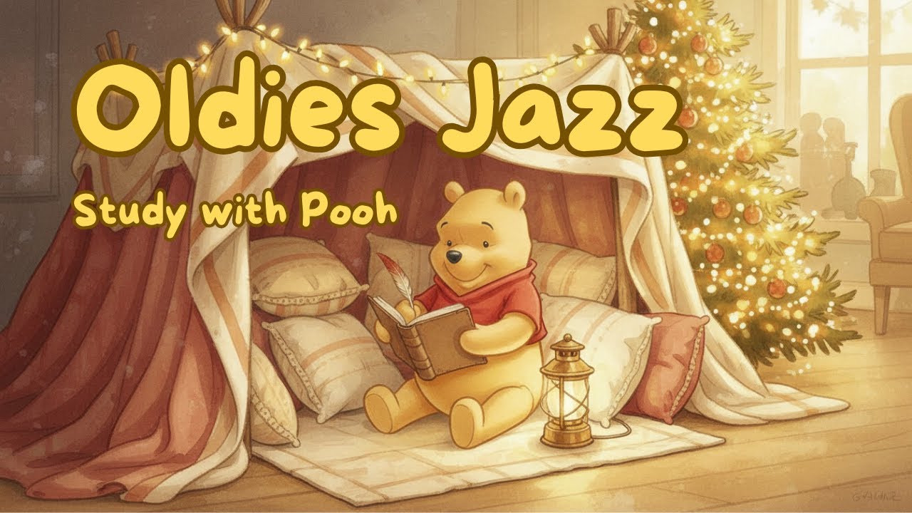 Oldies Jazz Vibes 🎄✨ Study with Pooh