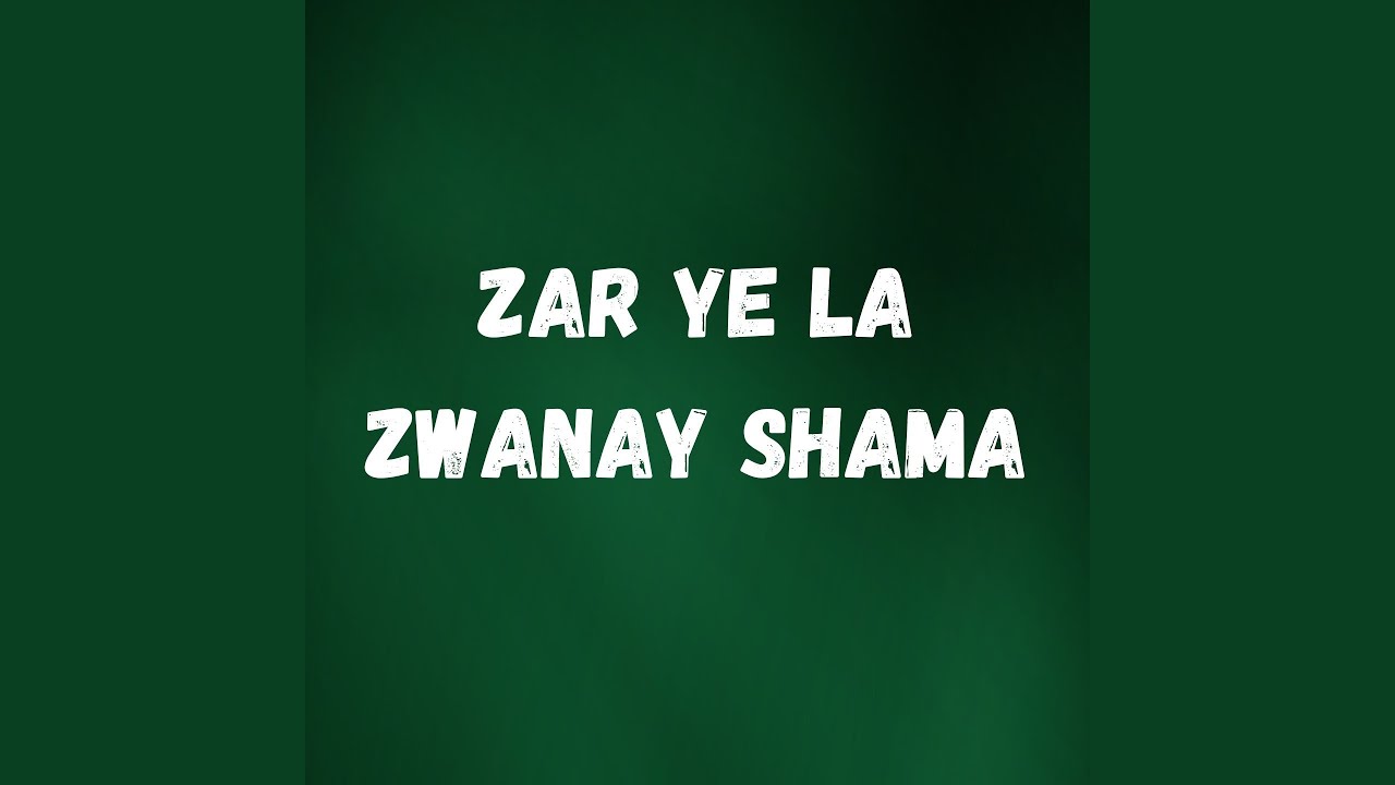 Zar Ye La Zwanay Shama