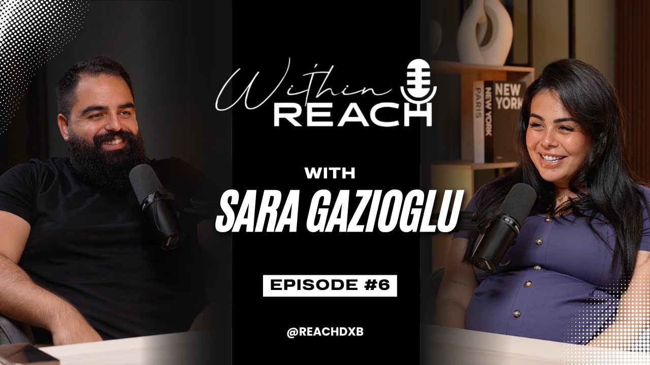 Within Reach Podcast - Sara Gazioglu Ep 6