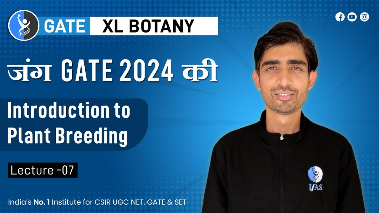 Introduction To Plant Breeding for GATE Exam 2024 | Definition and Objectives of Plant Breeding