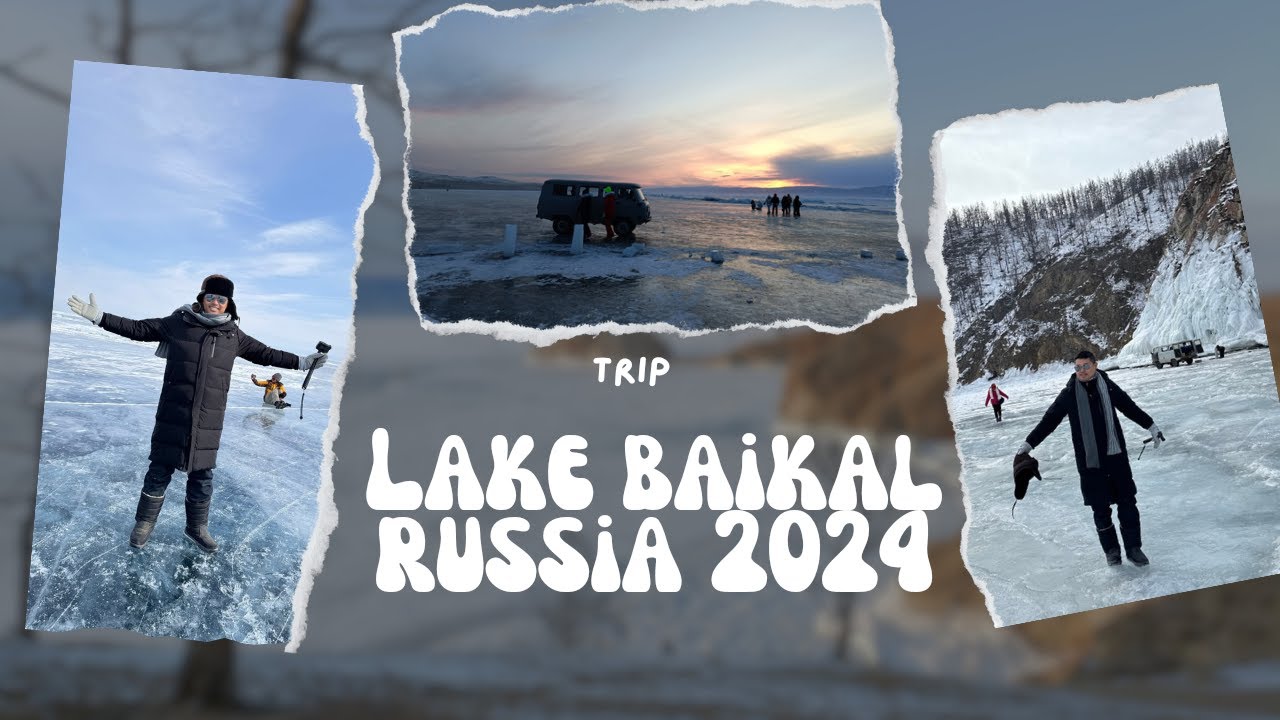 เที่ยวรัสเซีย 2024 EP5/5 || เที่ยวทะเลสาบน้ำแข็งที่ Lake Baikal ประเทศรัสเซีย ||