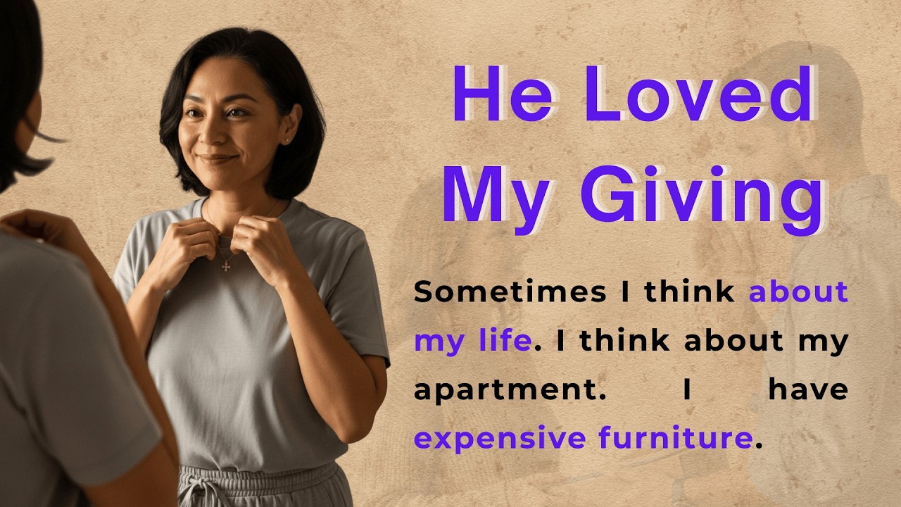 Learn English Through Story Level 2 | He Loved My Giving | Best English Stories