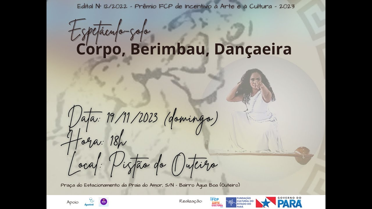 Espetáculo-solo CORPO, BERIMBAU, DANÇAEIRA (Em 19/11/2023 no Pistão do Outeiro)