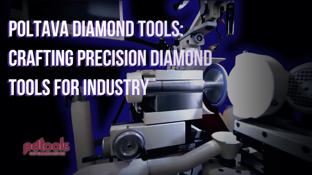 Poltava Diamond Tools: Crafting Precision Diamond Tools for Industry (2017)