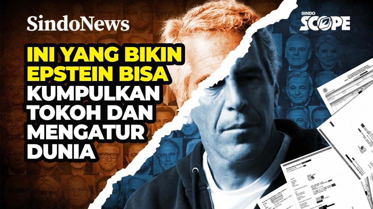 INI YANG BIKIN EPSTEIN BISA KUMPULKAN TOKOH DAN MENGATUR DUNIA | Sindo Scope | 06/02