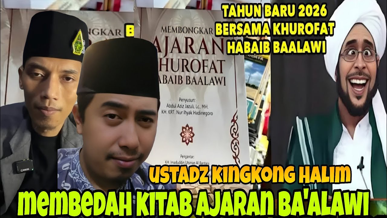MEMBEDAH KITAB AJARAN KHURAFAT BA'ALAWI‼️KARYA GUS AZIZ JAZULI DAN KRT NUR IKHYAK HADINAGORO 