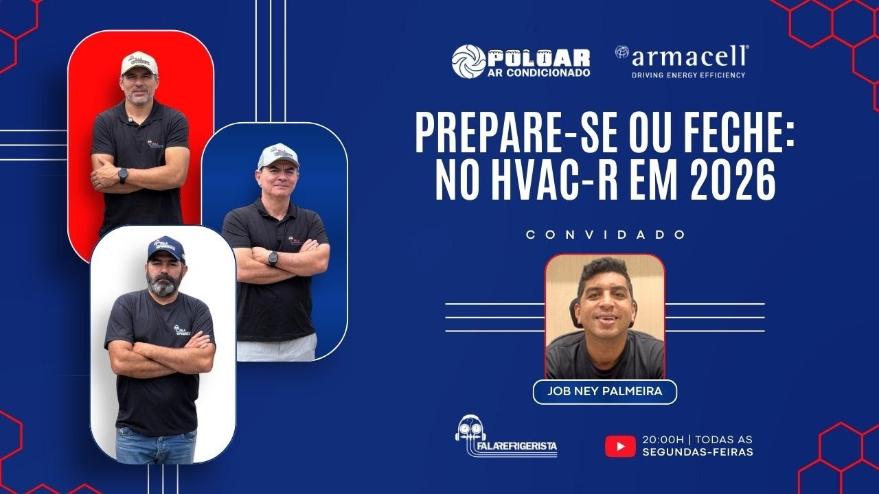 PREPARE-SE OU FECHE: NO HVAC-R EM 2026 I FALA REFRIGERISTA #281