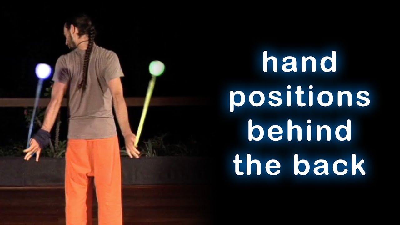 Beginner Poi Spinning Tutorial: Hand Positions Behind the Back