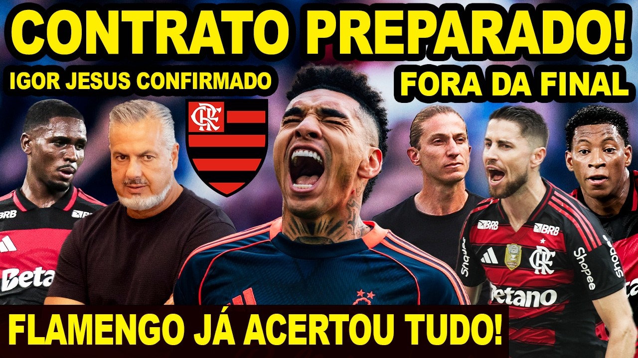 ASSINATURA AGENDADA! FLAMENGO QUER CONTRATAR IGOR JESUS? FINAL DA RECOPA ADIADA? RELACIONADOS MENGÃO
