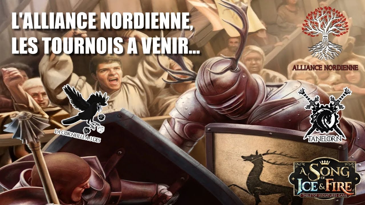 L'alliance Nordienne, les tournois à venir... / ASOIAF TMG