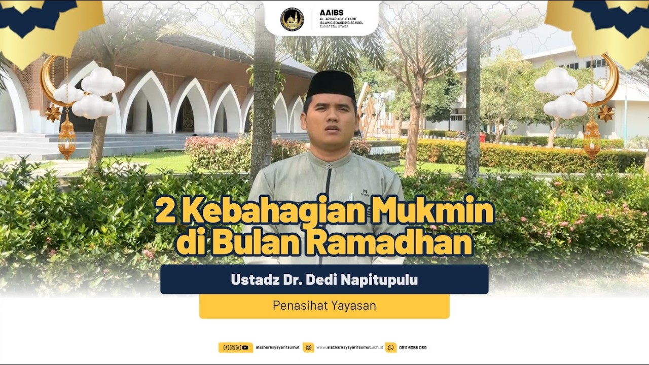 2. Счастье верующих в месяц Рамадан, устадз д-р Деди Напитупулу