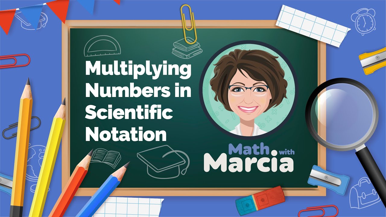 Multiplying Numbers in Scientific Notation