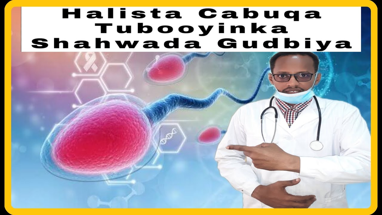 Caabuqa Waxyeleya Tuboyinka Shahwada Qaada, waxyabaha kena,  Calamadaha Lagu garta & Sida Lo Daaweyo