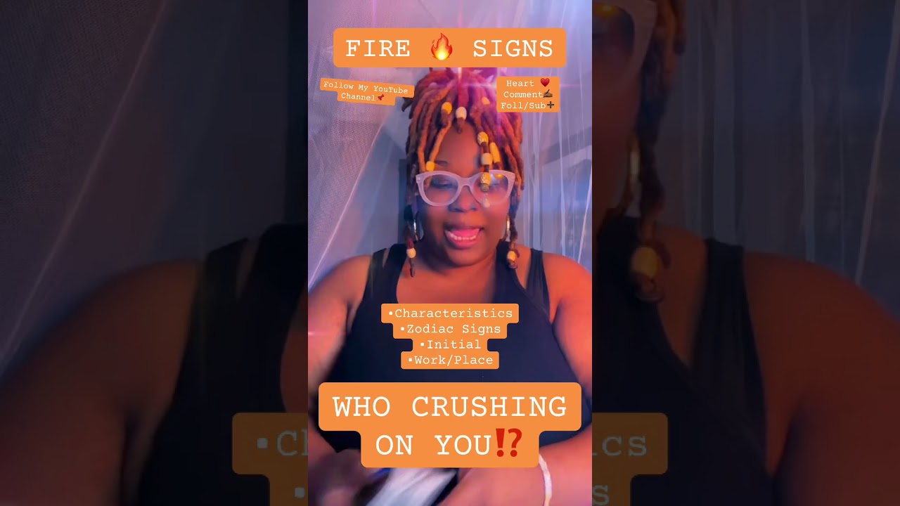 WHO CRUSHING 🥰 ON YOU⁉️FIRE 🔥SIGNS 