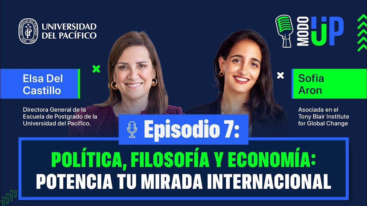 Episodio 7: Política, filosofía y economía: Potencia tu mirada internacional