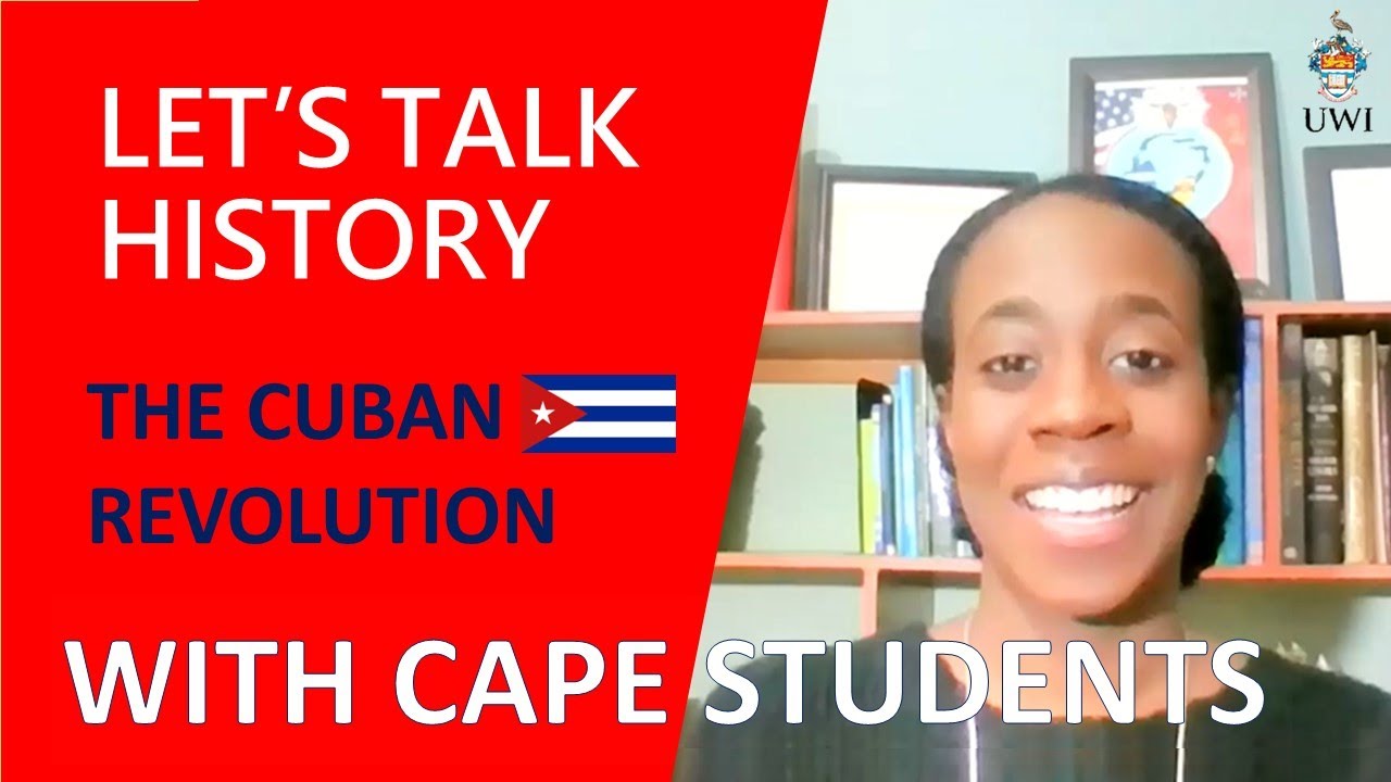 The Cuban Revolution - Regional and International Impacts 1959 -1983 with Ms. Anne'el Bain