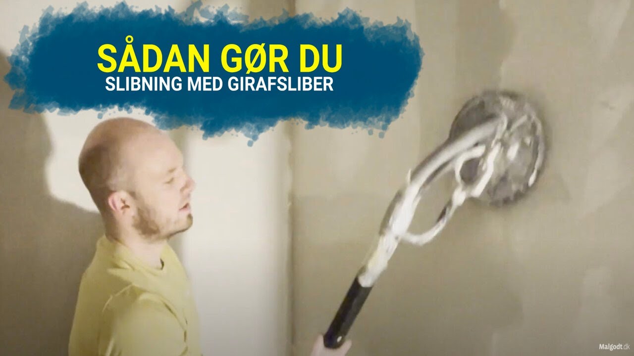 Sådan sliber du med girafsliber - gipsspartlet væg