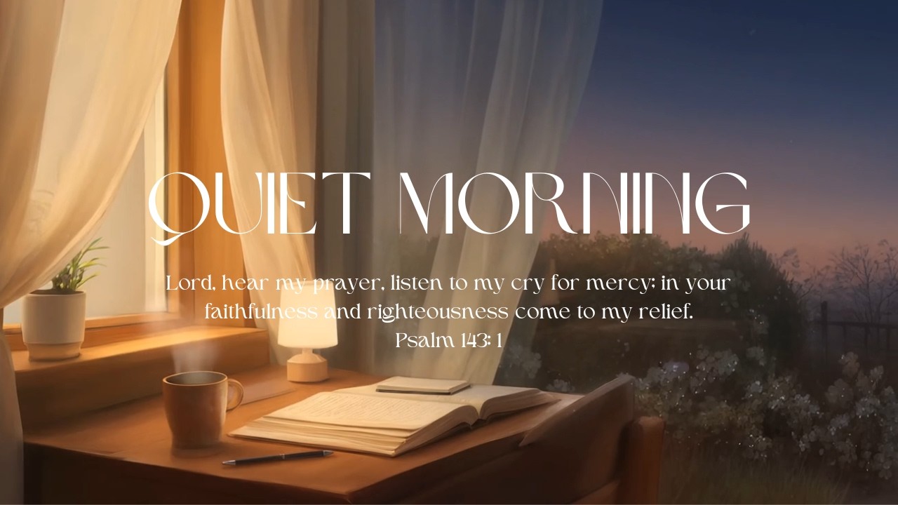 Quiet Morning Prayer | Christian Lofi for Study & Reflection