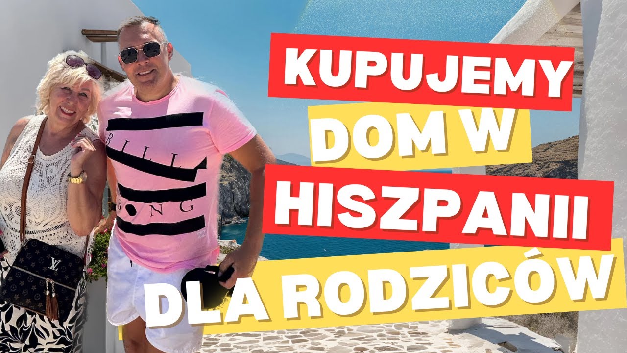 Kupno domu w Hiszpanii za cenę polskiego? Szokująca decyzja rodziców o przeprowadzce!