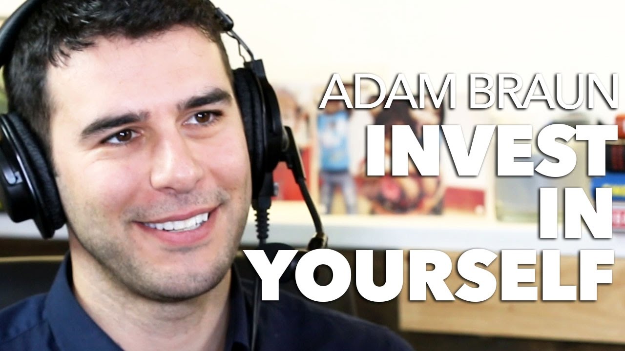Adam Braun: Invest in Yourself to Create Your Future