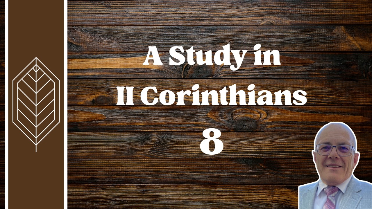 A Study in 2 Corinthians 8