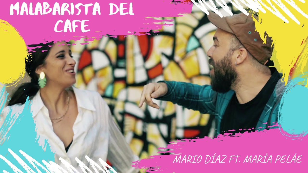 Mario D&iacute;az ft. Mar&iacute;a Pel&aacute;e - Malabarista del caf&eacute; #UnaDeCada