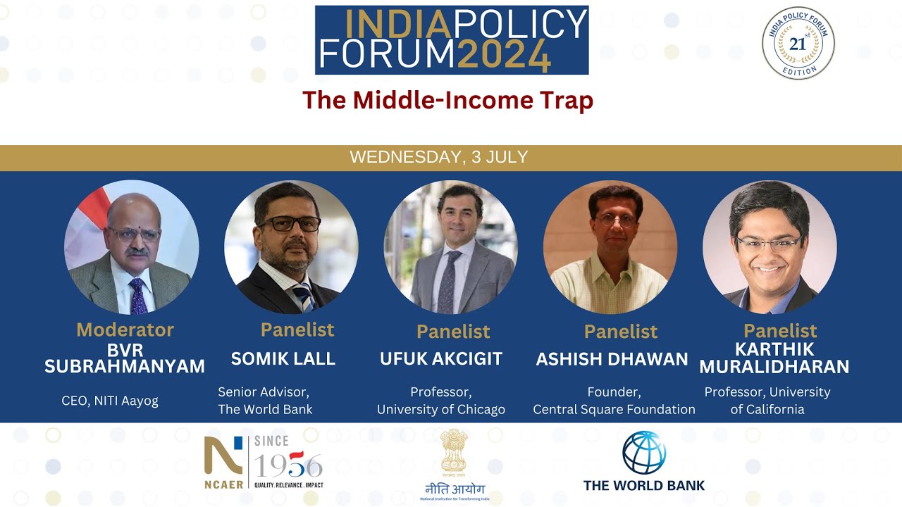 The Middle Income Trap   | India Policy Forum 2024 | Panel Discussion