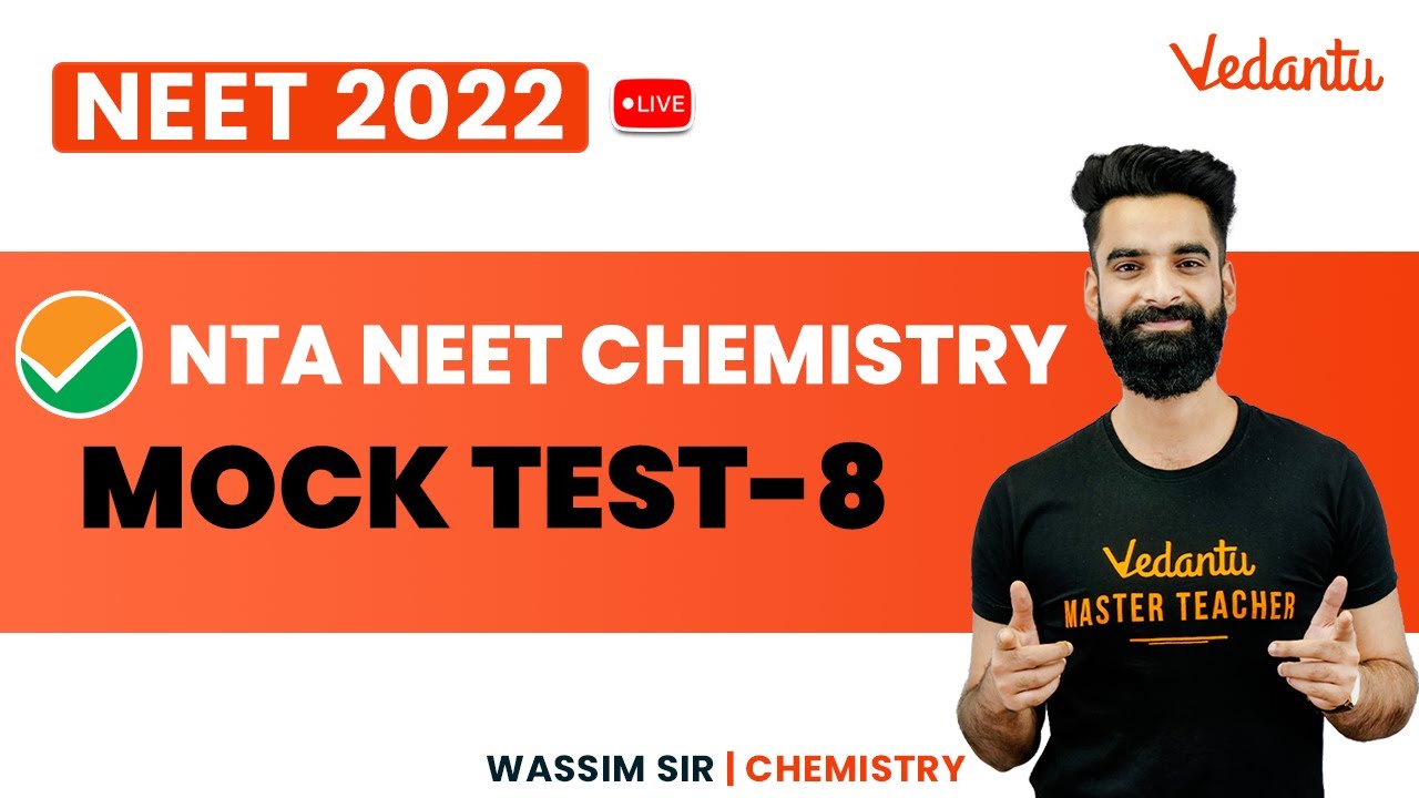 NTA NEET Chemistry Mock Test 8 | NEET 2022 Preparation | Wassim Sir