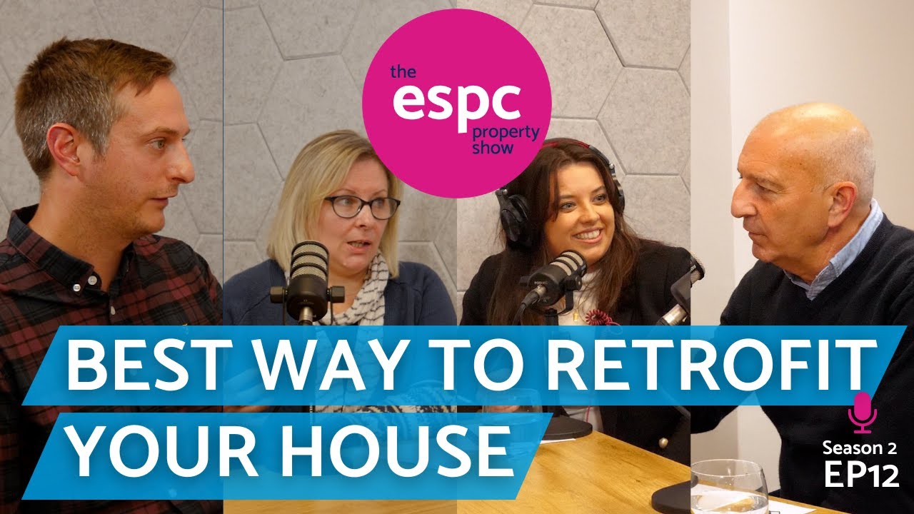 Retrofitting & making your home energy efficient | EcoCosi from Changeworks | The ESPC Property Show
