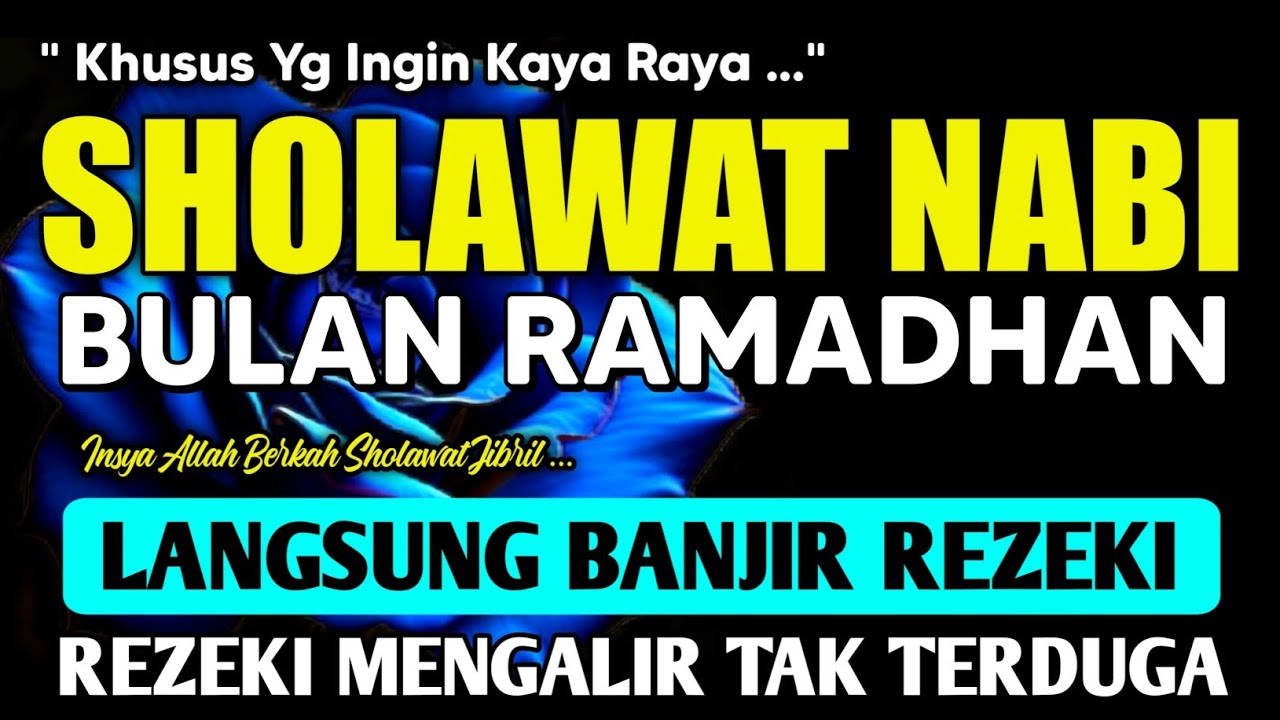 SHOLAWAT PENARIK REZEKI PALING MUSTAJAB, SHOLAWAT NABI MUHAMMAD SAW, Sholawat Jibril Paling Merdu