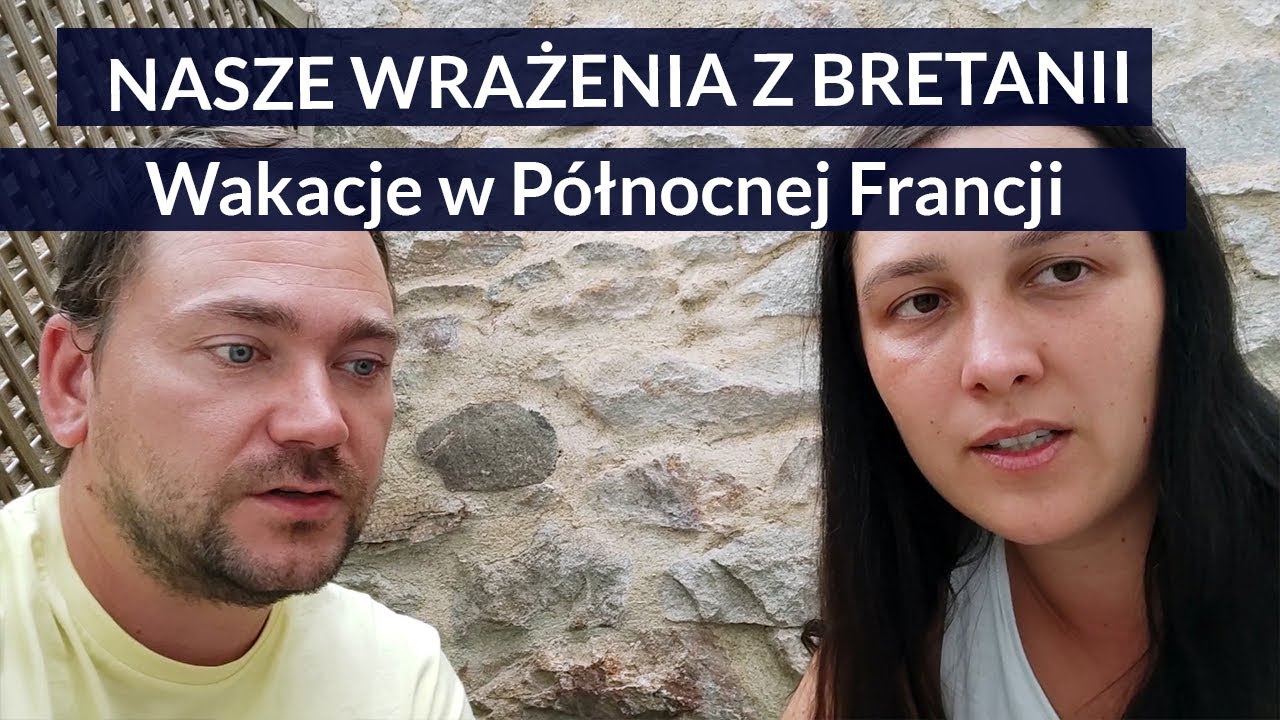 #7 Wakacje w Północnej Francji   wszystko co musisz wiedzieć o Bretanii Bretagne