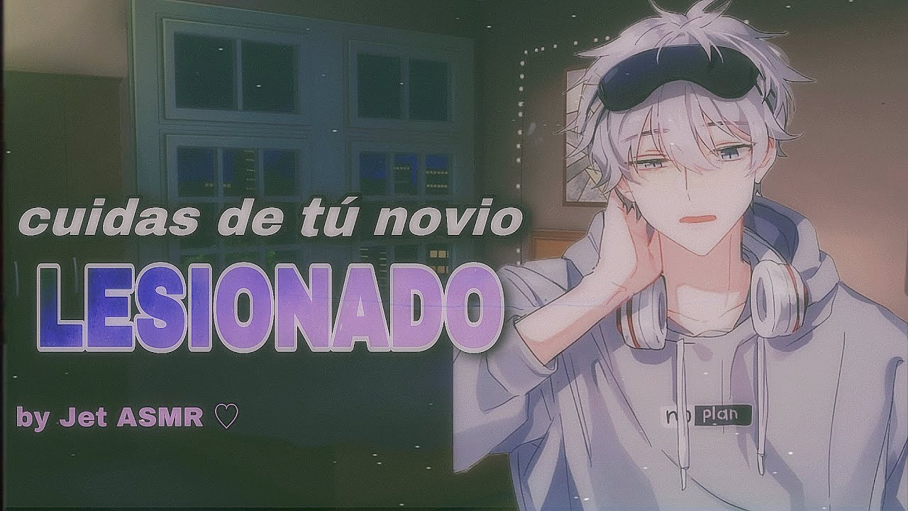 cuidas de tú novio lesionado / ROLEPLAY ASMR yaoi ♡