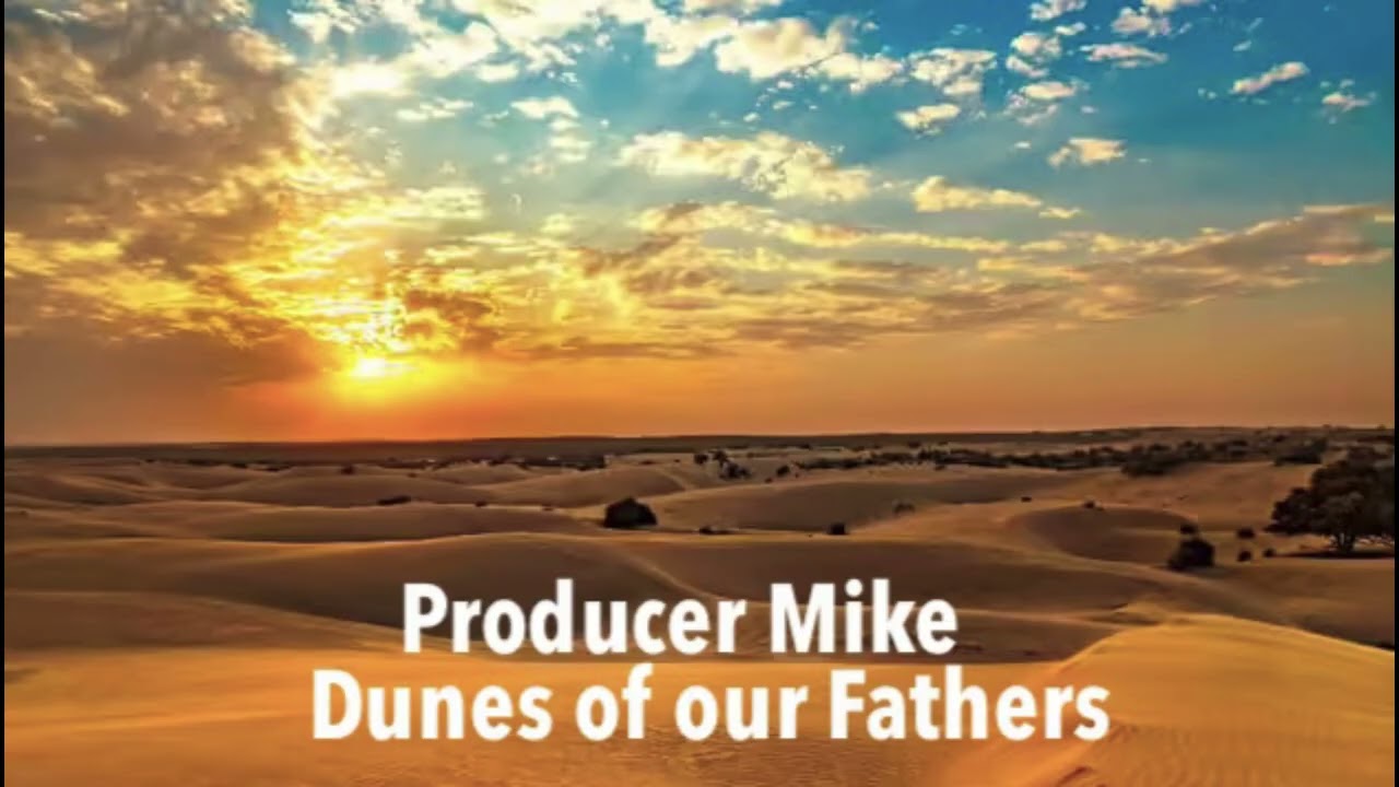 Producer Mike - Dunes Of Our Fathers