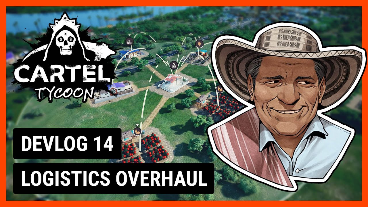 Logistics Overhaul // Cartel Tycoon Devlog #14 (w/ DE/ZH/FR/RU Subtitles)
