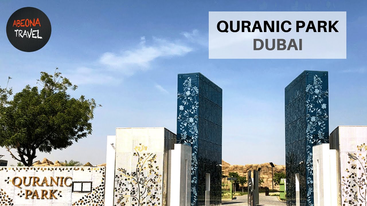 QURANIC PARK, DUBAI.