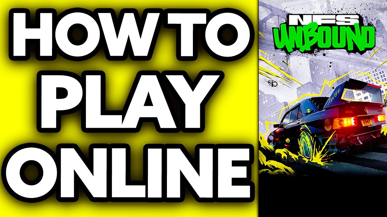 How To Play Need for Speed Unbound Online Multiplayer (2025)