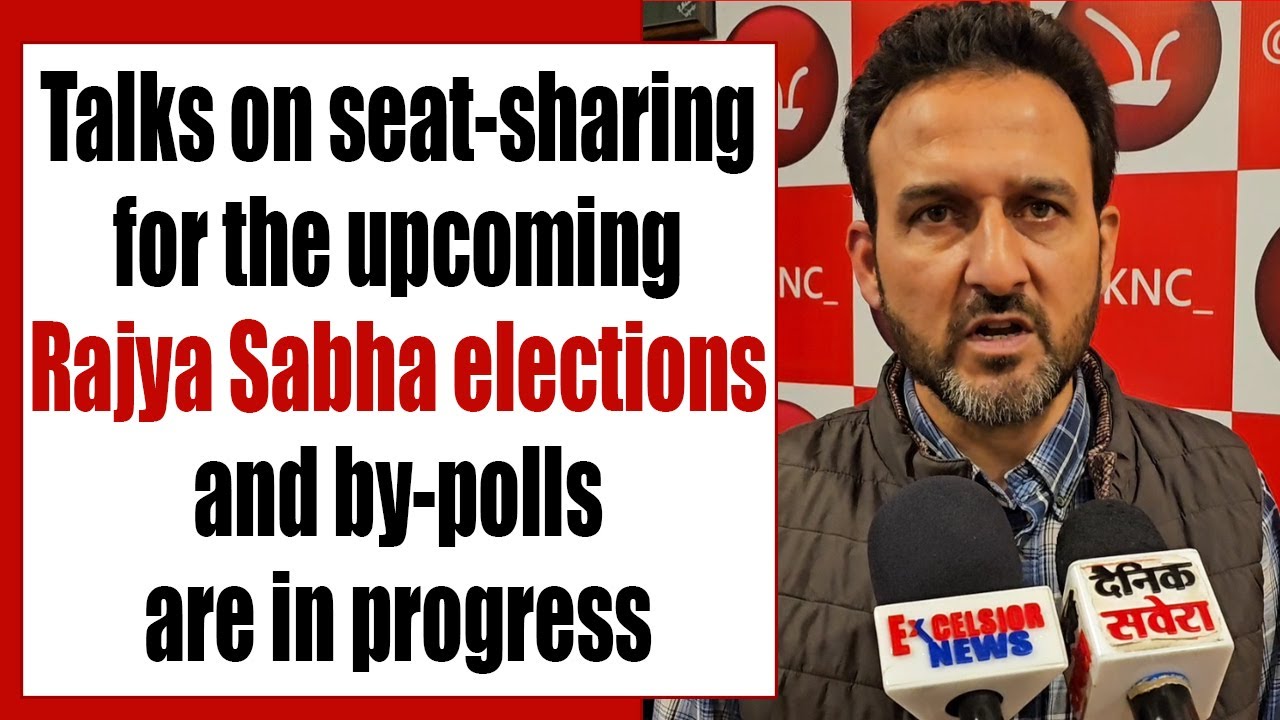 Talks on seat-sharing for the upcoming Rajya Sabha elections and by-polls are in progress