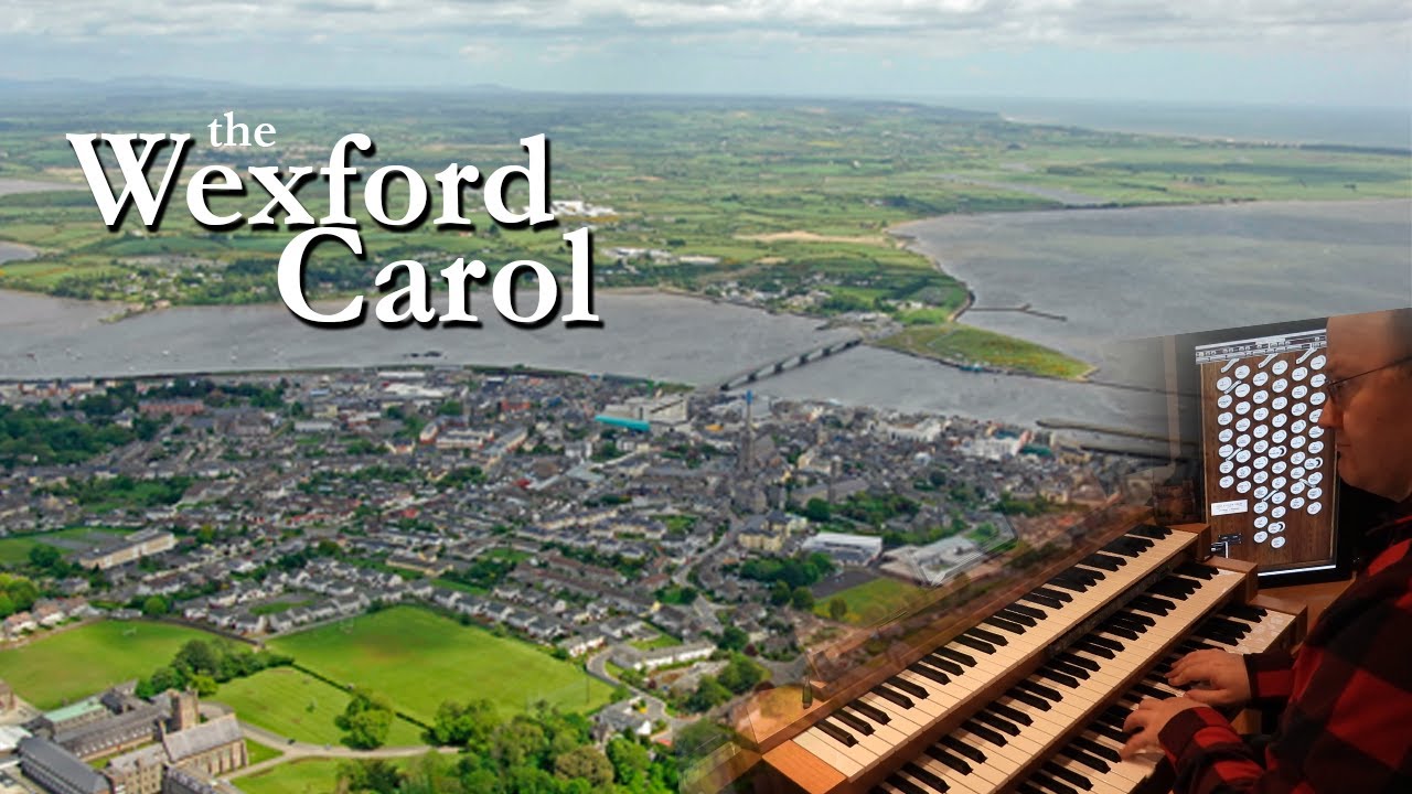 The Wexford Carol,  