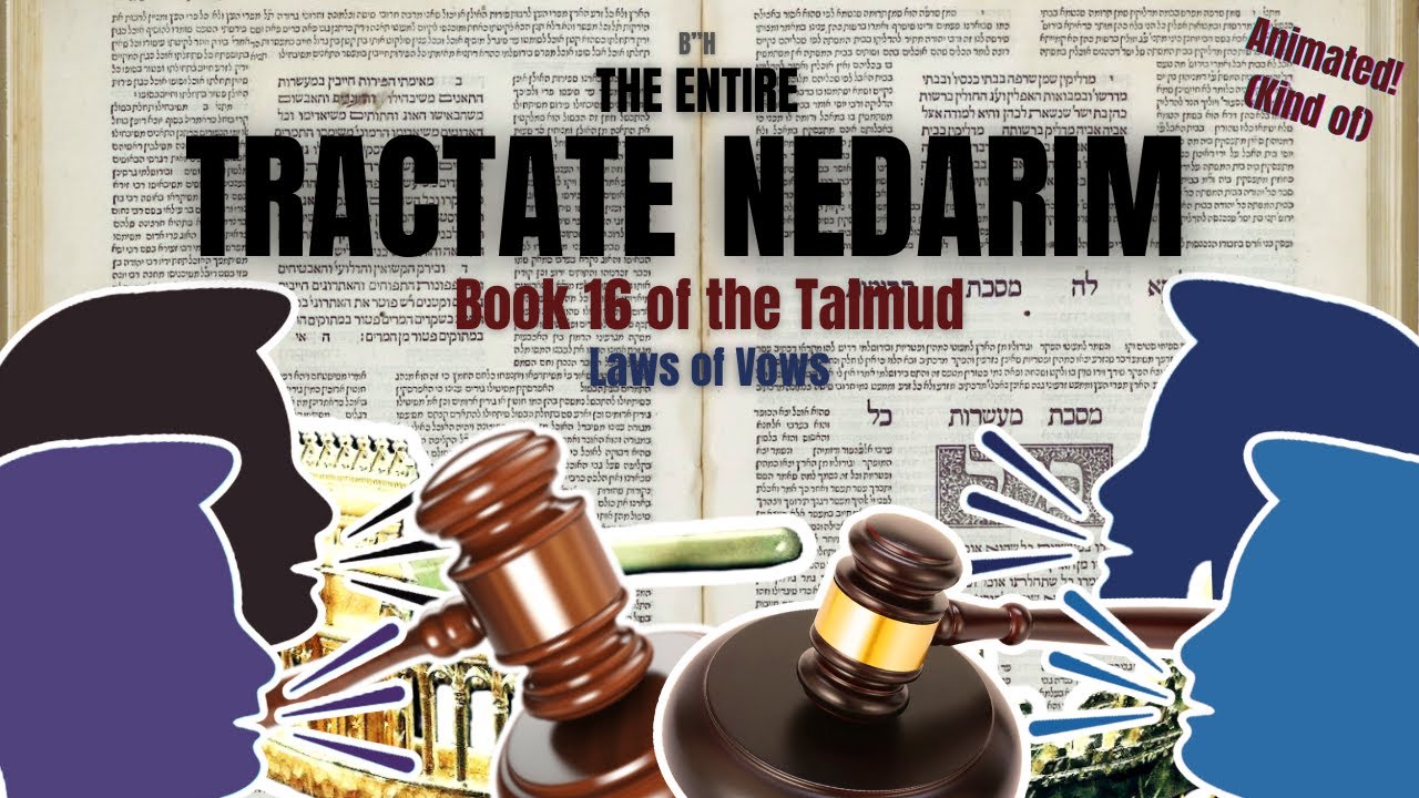 An Animated Summary of the Entire Tractate Nedarim